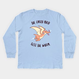 The Early Bird Gets The Worm Pterodactyl Kids Long Sleeve T-Shirt